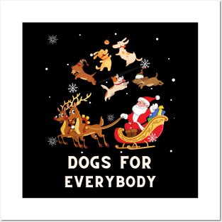 Dogs For Everybody Funny Christmas Dog Lover Posters and Art